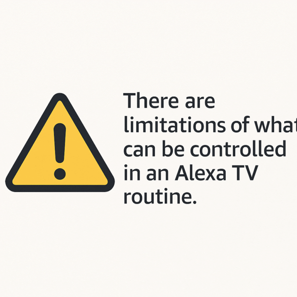 Warning icon callout graphic showing limitations of Alexa TV routines.